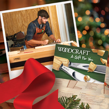 Answer One Question and a $1,000 Woodcraft Gift Card May Be Yours!