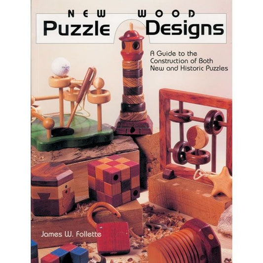 New Wood Puzzle Designs: A Guide to the Construction of Both New and Historic Puzzles alt 0